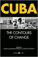 Cuba: The Contours of Change