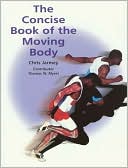 The Concise Book of the Moving Body