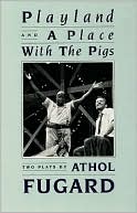 Playland and A Place with the Pigs