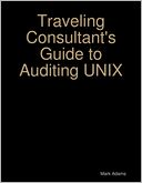 Traveling Consultant's Guide to Auditing UNIX