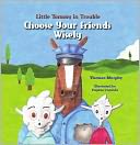 Little Tommy In Trouble: Choose Your Friends Wisely