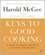 Keys to Good Cooking: A Guide to Making the Best of Foods and Recipes