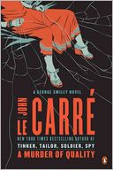 A Murder of Quality: A George Smiley Novel