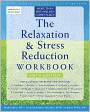 The Relaxation and Stress Reduction Workbook