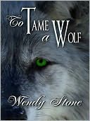 To Tame a Wolf