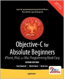 Objective-C for Absolute Beginners: iPhone, iPad and Mac Programming Made Easy