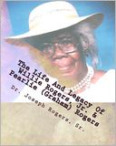 The Life and Legacy of Willie Rogers, Jr. and Pearlie (Graham) Rogers: The Linage of a Great and Prosperous Family