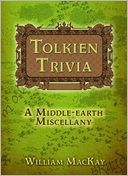 Tolkien Trivia: A Middle-Earth Miscellany