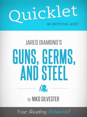 Quicklet on Jared Diamond's Guns, Germs, and Steel