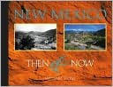 New Mexico Then and Now: Contemporary Rephotography