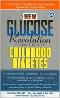 The New Glucose Revolution Pocket Guide to Childhood Diabetes