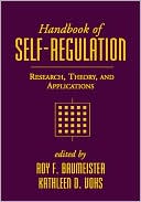 Handbook of Self-Regulation: Research, Theory, and Applications