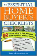 The Essential Home Buyers Checklist: 88 Best Ways to Avoid the Costly Mistakes and Hidden Dangers Every Home Buyer Must Face