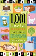 1001 Low-Fat Recipes: Quick, Easy, Great-Tasting Recipes for the Whole Family