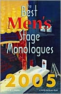 The Best Men's Stage Monologues of 2005