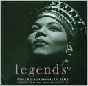 Legends 2: Women Who Changed the World through the Eyes of Great Women Writers