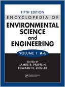 Encyclopedia of Environmental Science and Engineering, Fifth Edition, Volumes One and Two