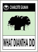 What Diantha Did Charlotte Perkins Gilman
