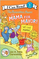 The Berenstain Bears and Mama for Mayor! (I Can Read Book 1 Series)
