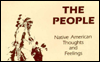 The People: Native American Thoughts and Feelings