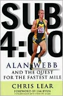 Sub-4:00: Alan Webb's Quest for the Fastest Mile