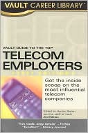 Vault Guide to the Top Telecom Employers 2007
