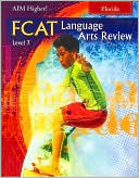 AIM Higher! FCAT Language Arts Review: Florida Grade 10 (Level J) Student Edition