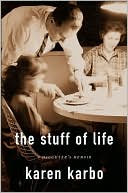 Stuff of Life: A Daughter's Memoir