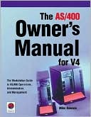 The AS/400 Owner's Manual for V4