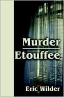 Murder Etouffee