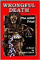 Wrongful Death: The AIDS Trial
