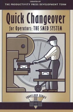 Quick Changeover for Operators: The SMED System