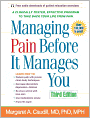 Managing Pain Before It Manages You