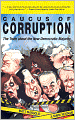 Caucus of Corruption: The Truth About the New Democratic Majority