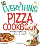 The Everything Pizza Cookbook by Belinda Hulin: NOOK Book Cover