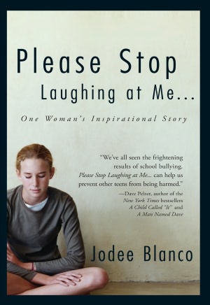 Please Stop Laughing at Me: One Woman's Inspirational Story