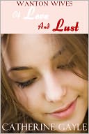 Of Love and Lust (Regency Erotica)