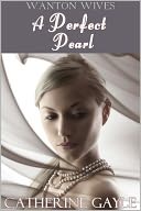A Perfect Pearl (Regency Erotica)
