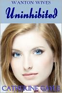 Uninhibited (Regency Erotica)