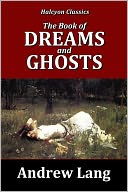 The Book of Dreams and Ghosts