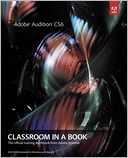 Adobe Audition CS6 Classroom in a Book