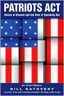Patriots Act: Voices of Dissent and the Risk of Speaking Out