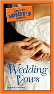 The Pocket Idiot's Guide to Wedding Vows