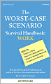 The Worst-Case Scenario Survival Handbook: Work