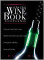 The Only Wine Book You'll Ever Need