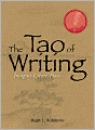 The Tao Of Writing: Imagine. Create. Flow.