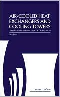 Air-Cooled Heat Exchangers and Cooling Towers: Thermal-Flower Performance Evaluation and Design