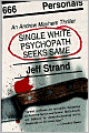 Single White Psychopath Seeks Same