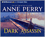 Dark Assassin (William Monk Series #15)