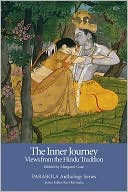 The Inner Journey: Views from the Hindu Tradition